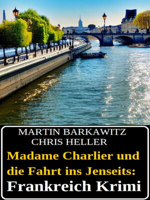 cover image of Madame Charlier und die Fahrt ins Jenseits